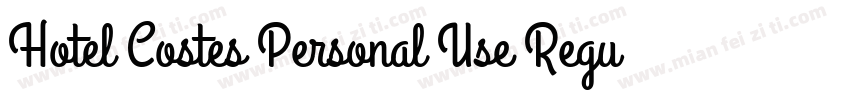 Hotel Costes Personal Use Regular字体转换